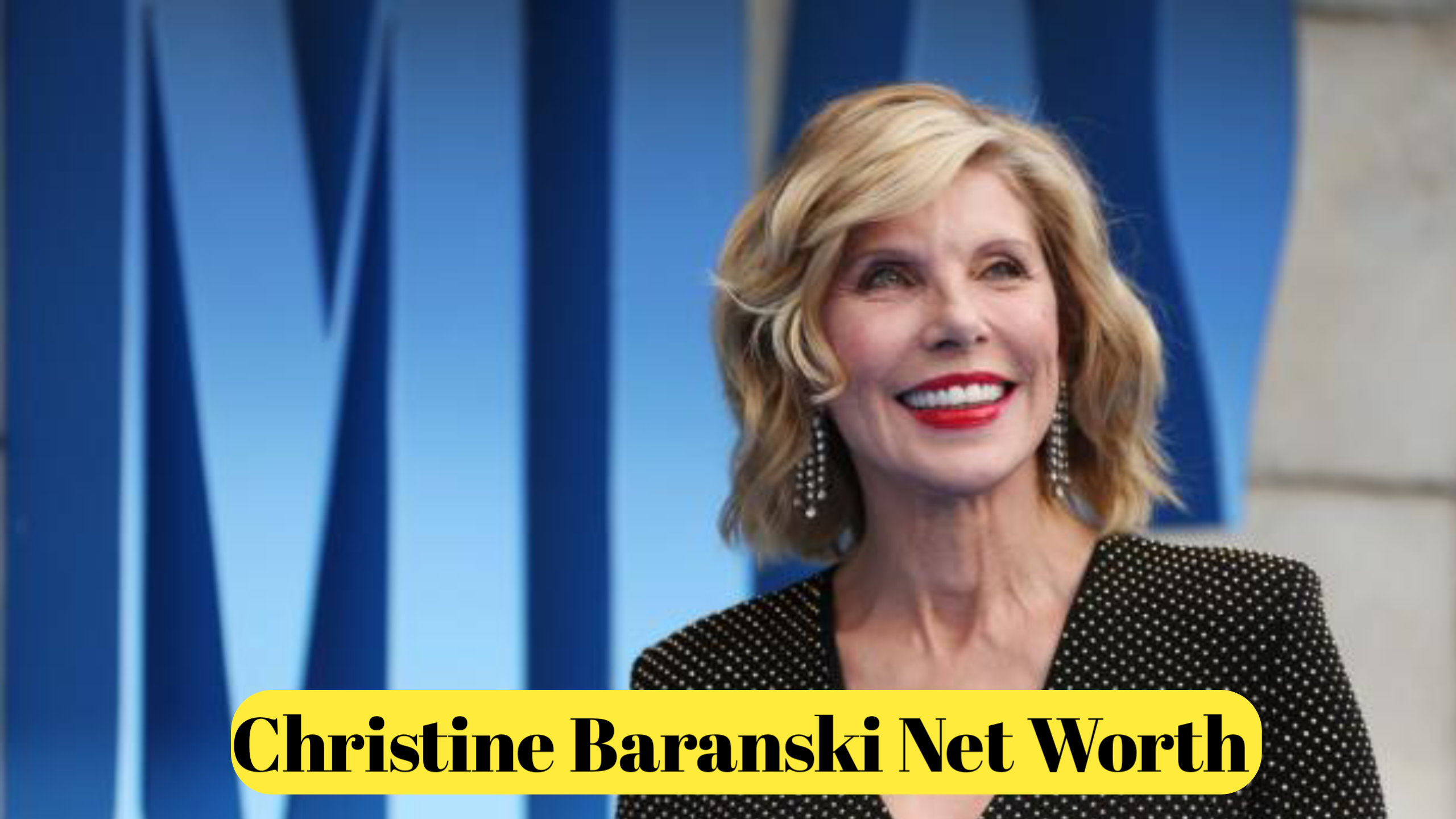 Christine Baranski Net Worth : A Glimpse into the Life and Fortune of the Talented Actress