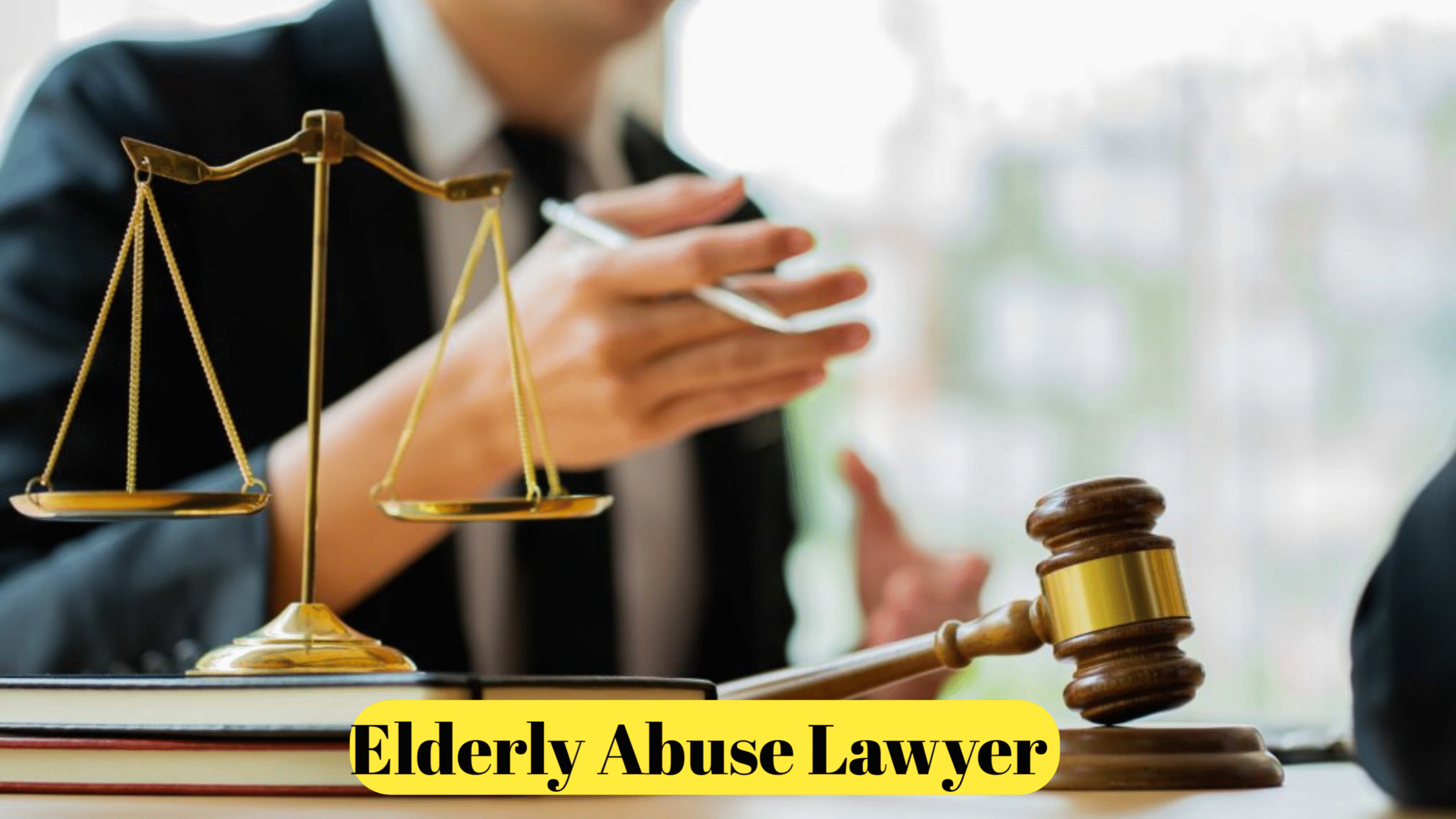 Elderly Abuse Lawyer : Protecting the Rights of Seniors